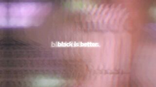 BBC: Black is better. #2