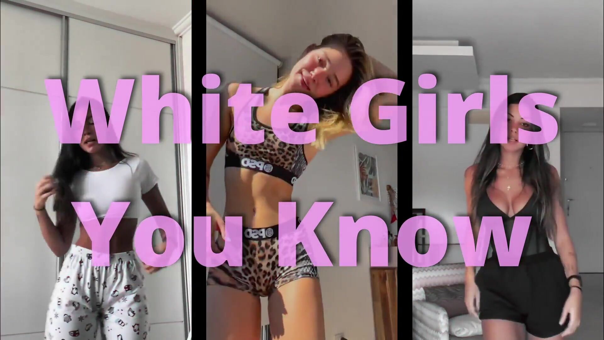 Here are the White Girls You Know ― censored for betas, of course.